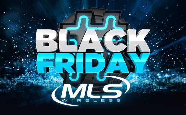 Black Friday MLS Wireless